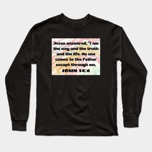 Bible Verse John 14:6 Long Sleeve T-Shirt